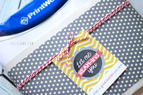 Tie free printable to a ream of paper for the perfect teacher appreciation gift via LollyJane.com