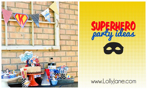 Superhero birthday party ideas