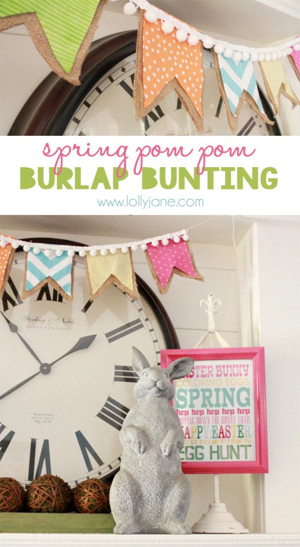Super cute spring pom pom burlap bunting tutorial... perfect for Easter! 