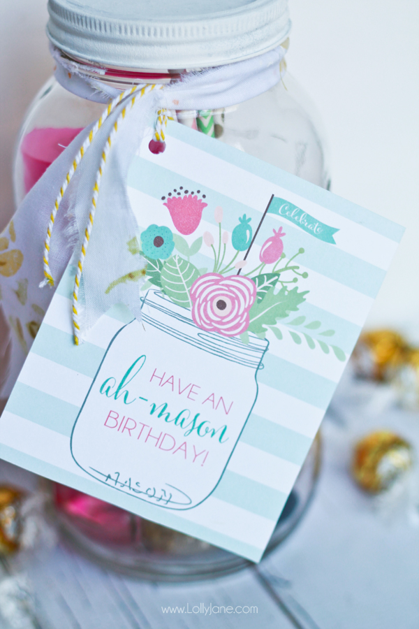 Cute! "Ah-mason" birthday tags to tie onto mason jar for easy birthday gift. Fill with treats or goodies! 