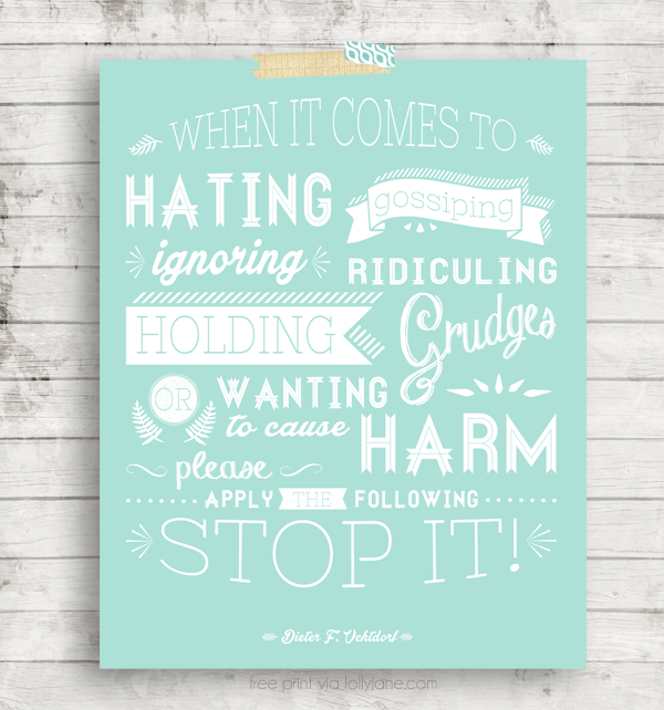 A great quote to remind us to stop being so critical of each other |print via lollyjane.com
