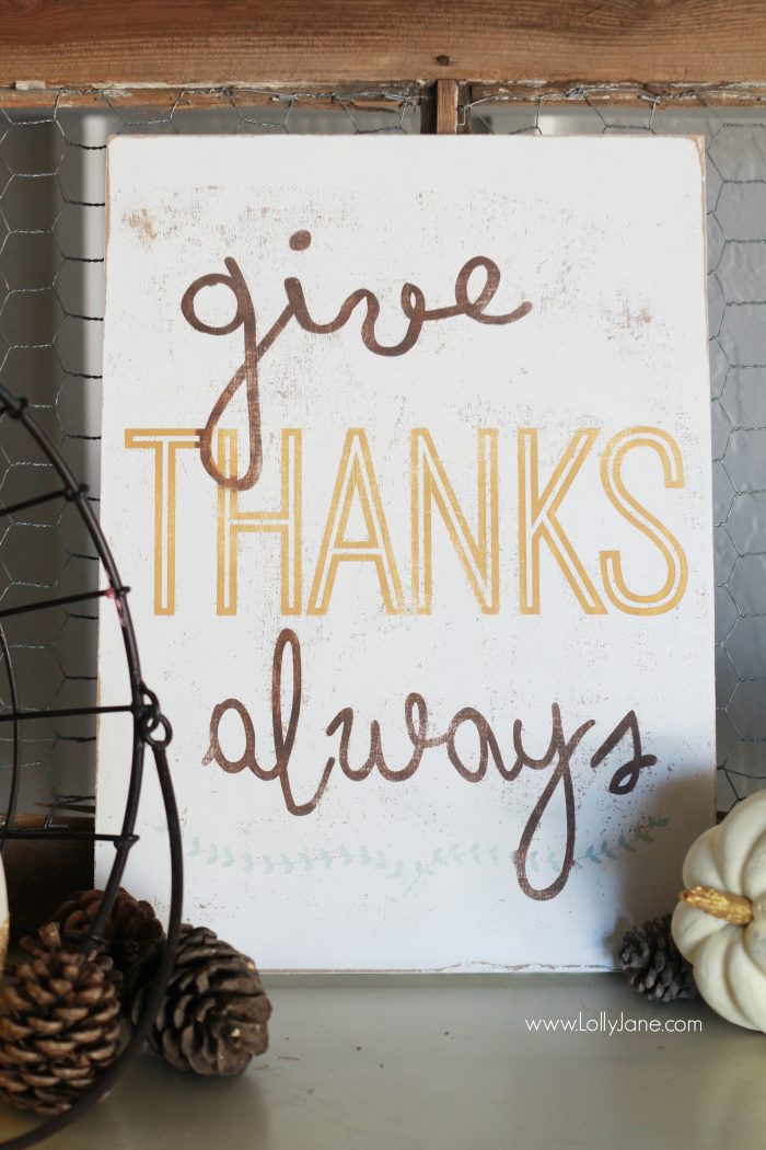 Give Thanks Always sign | Cute Thanksgiving decor and fall decorations!