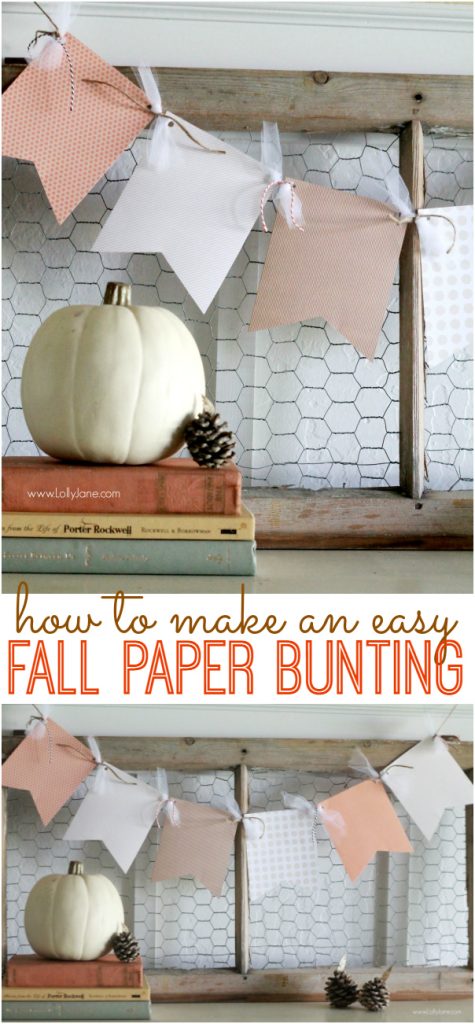 How to make an easy paper bunting. Cute and fast fall decor idea, this fall paper bunting is a great gift idea too!