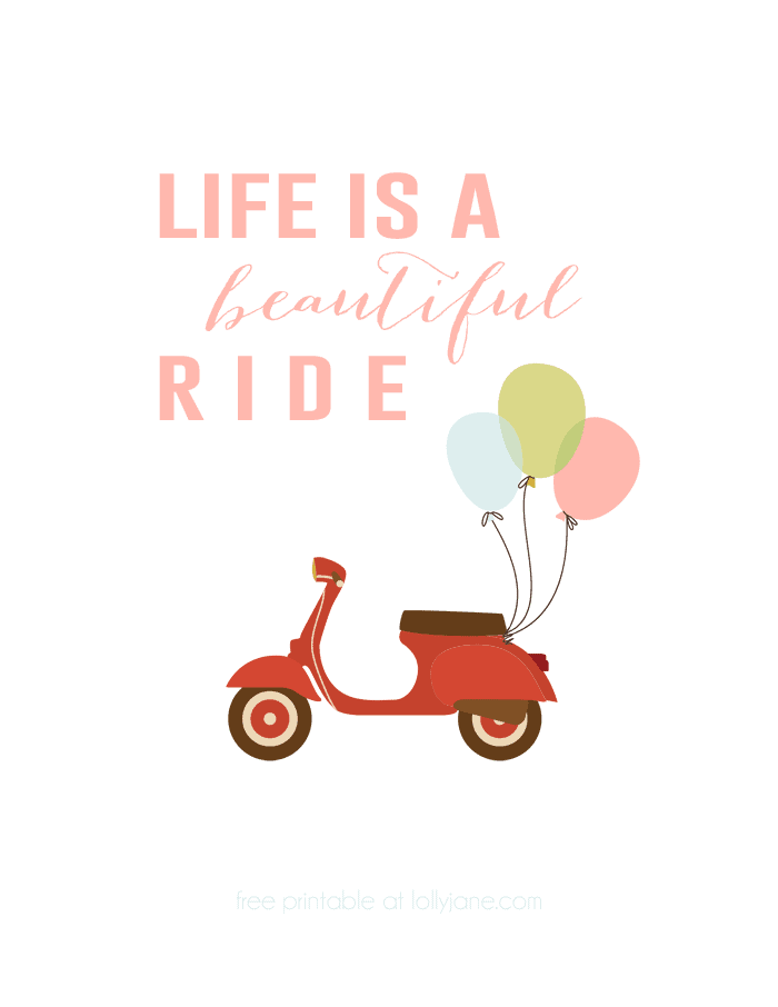 FREE Printable "Life is a Beautiful Ride" Printable