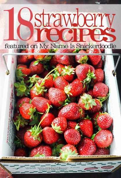 18 sweet recipes using fresh strawberries!