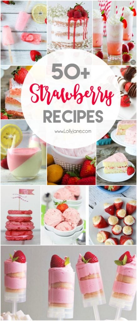 50+ Must Try Strawberry Dessert Recipes