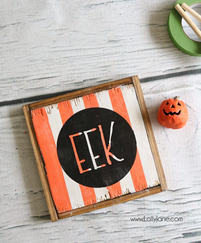 Easy DIY Halloween striped "Eek!" sign.. super cute for the spooky holiday and includes cut file to make your own!