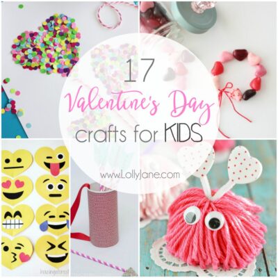 17 Valentine’s Day Crafts for Kids