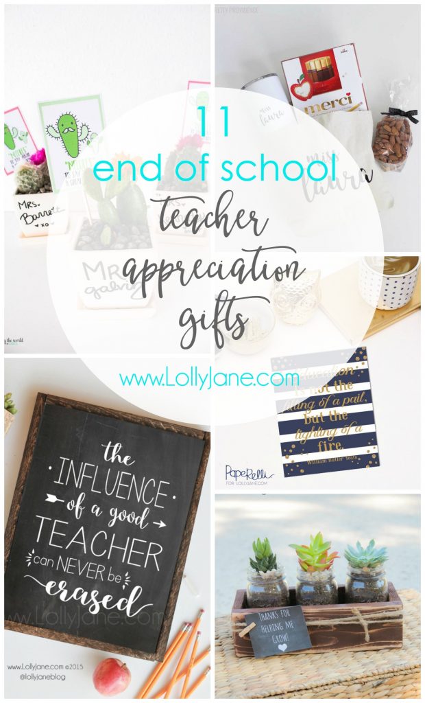 11 end of school year teacher appreciation gifts. Let your teachers know how much they are appreciated with a fun gift! Click for 10 more cute ideas.