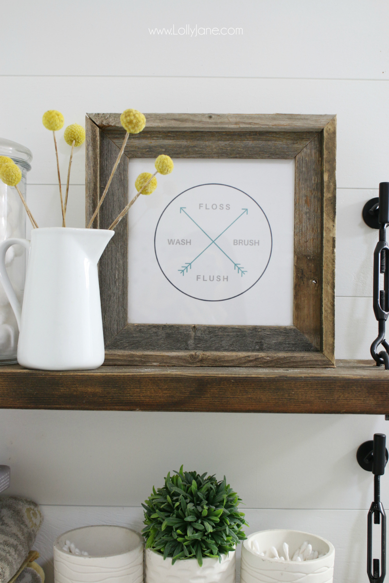 Floss brush wash flush free printable farmhouse decor. Love these diy turnbuckle shelves with a free bathroom print!