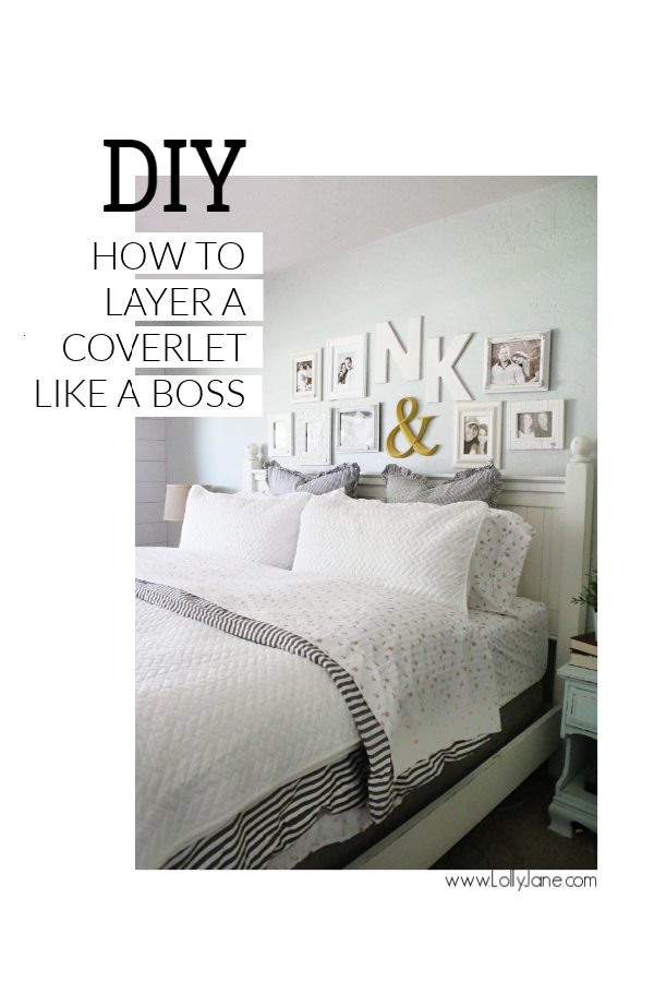 How To Layer A Coverlet Like A Boss Lolly Jane