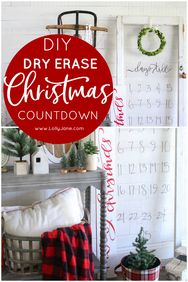 DIY dry erase Christmas countdown using an old window, such cute and easy Christmas decor! #diy #dryerasecraft #christmascountdown #christmasdecor #christmas